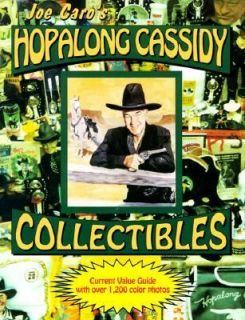 Hopalong Cassidy Collectibles by Joseph J. Caro 1997, Paperback