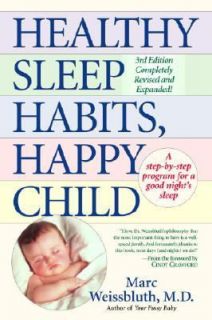 Healthy Sleep Habits, Happy Child by Marc Weissbluth 1999, Paperback