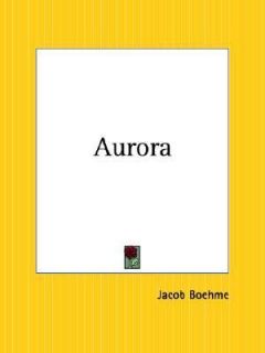 The Aurora by Jacob Boehme 1992, Paperback, Reprint