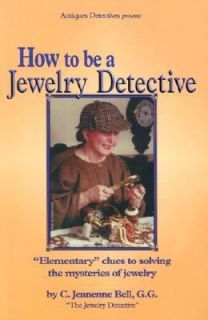 the Mysteries of Jewelry by C. Jeanenne Bell 2001, Paperback