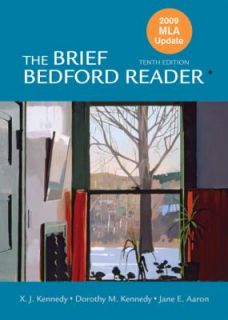 The Brief Bedford Reader with 2009 by Dorothy M. Kennedy, Jane E