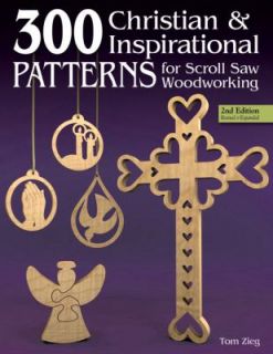 300 Christian and Inspirational Patterns for Scroll Saw Woodworking by
