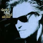 Soul Alone by Daryl Hall CD, Aug 1993, Epic USA