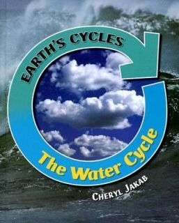 The Water Cycle by Cheryl Jakab 2007, Hardcover