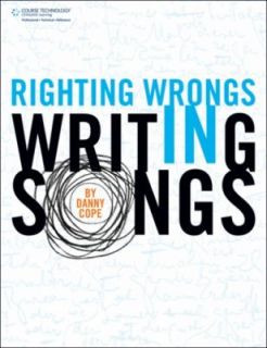 Righting Wrongs in Writing Songs by Danny Cope and Jerry Lee, Jr. Ford