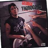 Born to Be Bad by George Vocals Guita Thorogood CD, Jul 1996, EMI