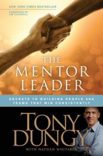 and Teams That Win Consistently by Tony Dungy 2010, Hardcover