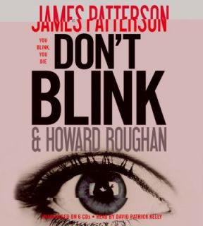 Dont Blink by James Patterson and Howard Roughan 2010, CD, Unabridged