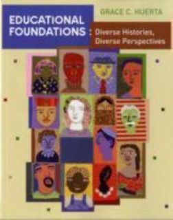 Educational Foundations Diverse Histories, Diverse Perspectives by