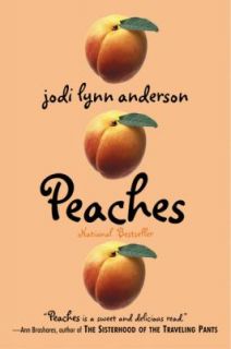 Peaches by Jodi L. Anderson and Jodi Lynn Anderson 2006, Paperback