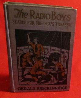 The Radio Boys ~ Search for The Inca Treasure~ Gerald Breckenridge