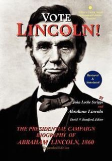 Lincoln! the Presidential Campaign Biography of Abraham Lincoln, 1860