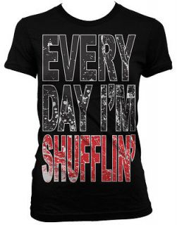 Every Day Im Shuffling. Music Humor Funny Girls Juniors T Shirt