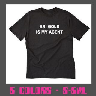 Ari Gold is my agent Funny Entourage Tee TV New T shirt