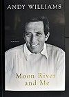ANDY WILLIAMS (Deceased) Signed Book by Author MOON RIVER AND ME