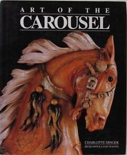Book ANTIQUE AMERICAN CAROUSEL HORSES & ANIMALS, CAROUSELS  Dinger
