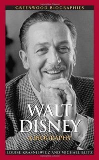 Walt Disney A Biography Krasniewicz, Louise/ Blitz, Michael