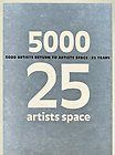 5,000 Artists Return to Artists Space (1998, Hardcover) Mike Kelley