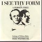 see thy form 7 settings of william blake b/w a poison tree (ab