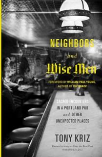 NEIGHBORS AND WISE MEN   PAUL YOUNG TONY KRIZ (PAPERBACK) NEW