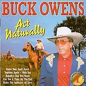 Hits, Vol. 1: Act Naturally by Buck Owens (CD, Sep 1998, Country