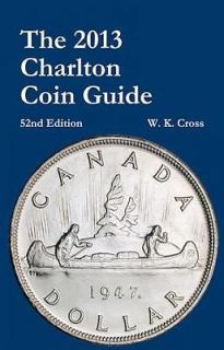2013 Charlton Canadian General Coin Guide 52nd Ed w Paper Currency
