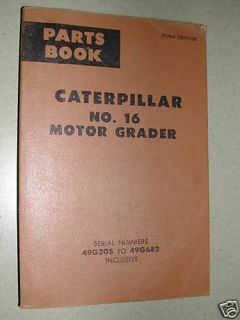 CAT Caterpillar No. 16 PARTS MANUAL BOOK CATALOG MOTOR GRADER 49G305