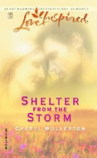 Shelter from the Storm by Cheryl Wolverton (2003, Paperback)