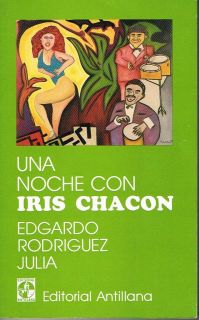 Edgardo Rodriguez Julia Una Noche Con Iris Chacon Puerto Rico