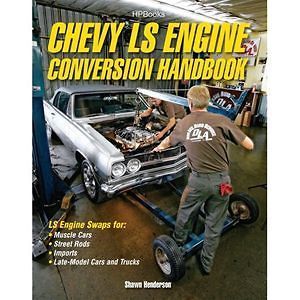 Chevy LS Engine Conversion / Swap Handbook GM 5.3 5.7