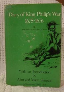 DIARY OF KING PHILIPS WAR 1675 1676 By COLONEL CHURCH