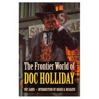 of Doc Holliday Faro Dealer from Dallas to Deadwood Roger D. Mc