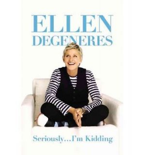 Ellen DeGeneres SeriouslyIm Kidding   NEW 2011