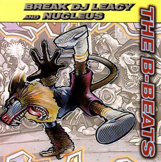 Break DJ Leacy & Nucleus The B Beats CD
