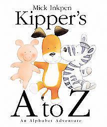 KIPPERS A TO Z [9780152054410 ]   MICK INKPEN (PAPERBACK) NEW