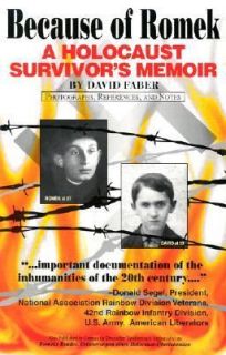 Because of Romek: A Holocaust Survivors Memoir, David Faber, Good