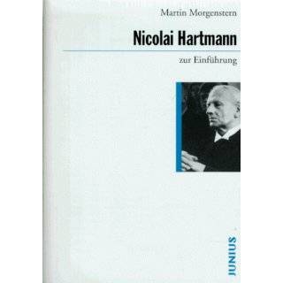Nicolai Hartmann zur Einführung Martin Morgenstern
